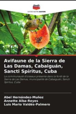 Avifaune de la Sierra de Las Damas, Cabaiguán, Sancti Spíritus, Cuba