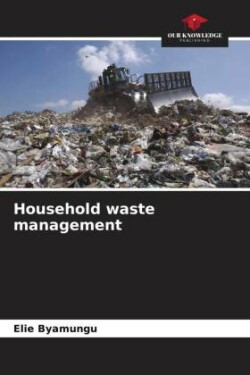Household waste management