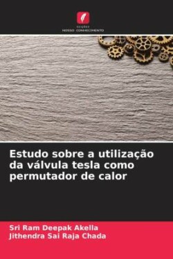 Estudo sobre a utilização da válvula tesla como permutador de calor