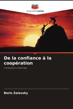 De la confiance à la coopération