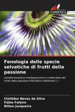 Fenologia delle specie selvatiche di frutti della passione