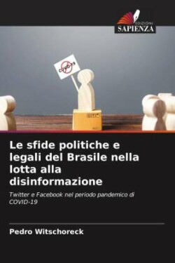 sfide politiche e legali del Brasile nella lotta alla disinformazione