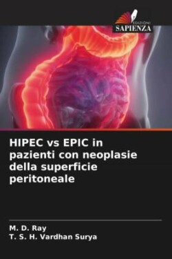 HIPEC vs EPIC in pazienti con neoplasie della superficie peritoneale