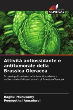 Attività antiossidante e antitumorale della Brassica Oleracea