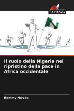 ruolo della Nigeria nel ripristino della pace in Africa occidentale