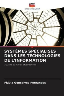 Systèmes Spécialisés Dans Les Technologies de l'Information