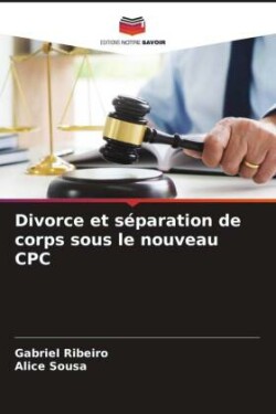 Divorce et séparation de corps sous le nouveau CPC