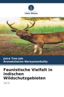 Faunistische Vielfalt in indischen Wildschutzgebieten