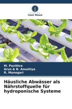 Häusliche Abwässer als Nährstoffquelle für hydroponische Systeme