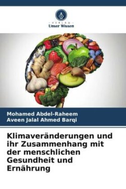 Klimaveränderungen und ihr Zusammenhang mit der menschlichen Gesundheit und Ernährung