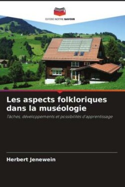 Les aspects folkloriques dans la muséologie