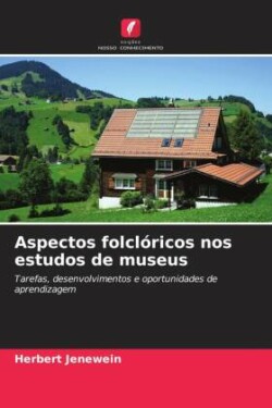 Aspectos folclóricos nos estudos de museus