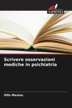 Scrivere osservazioni mediche in psichiatria