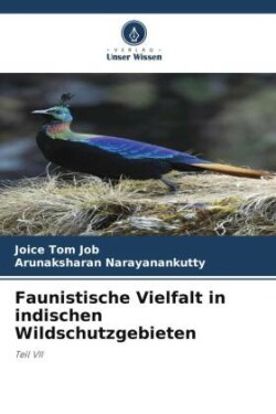 Faunistische Vielfalt in indischen Wildschutzgebieten