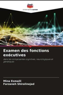 Examen des fonctions exécutives