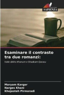 Esaminare il contrasto tra due romanzi