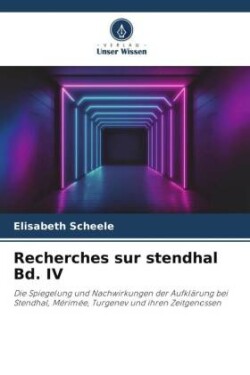 Recherches sur stendhal Bd. IV