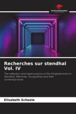 Recherches sur stendhal Vol. IV