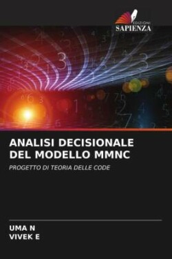 Analisi Decisionale del Modello Mmnc