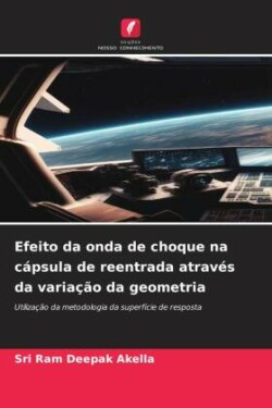 Efeito da onda de choque na cápsula de reentrada através da variação da geometria