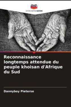 Reconnaissance longtemps attendue du peuple khoisan d'Afrique du Sud