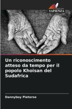 riconoscimento atteso da tempo per il popolo Khoisan del Sudafrica