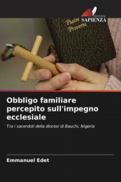 Obbligo familiare percepito sull'impegno ecclesiale