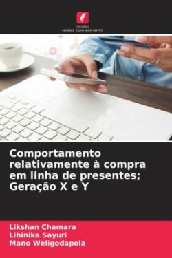 Comportamento relativamente à compra em linha de presentes; Geração X e Y