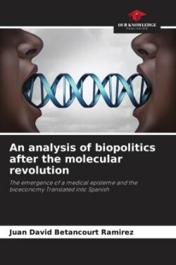 analysis of biopolitics after the molecular revolution