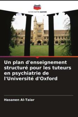 plan d'enseignement structuré pour les tuteurs en psychiatrie de l'Université d'Oxford