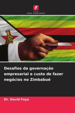 Desafios da governação empresarial e custo de fazer negócios no Zimbabué