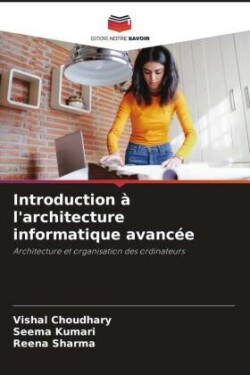 Introduction à l'architecture informatique avancée