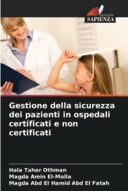 Gestione della sicurezza dei pazienti in ospedali certificati e non certificati