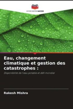 Eau, changement climatique et gestion des catastrophes