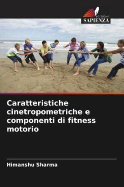 Caratteristiche cinetropometriche e componenti di fitness motorio