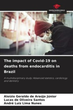 impact of Covid-19 on deaths from endocarditis in Brazil