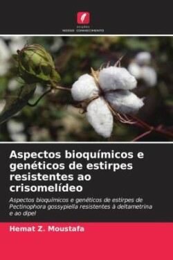 Aspectos bioquímicos e genéticos de estirpes resistentes ao crisomelídeo