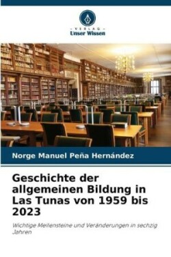 Geschichte der allgemeinen Bildung in Las Tunas von 1959 bis 2023