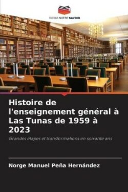 Histoire de l'enseignement général à Las Tunas de 1959 à 2023