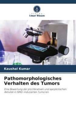 Pathomorphologisches Verhalten des Tumors