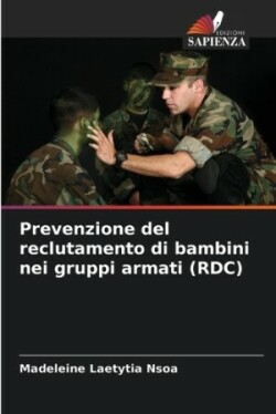 Prevenzione del reclutamento di bambini nei gruppi armati (RDC)