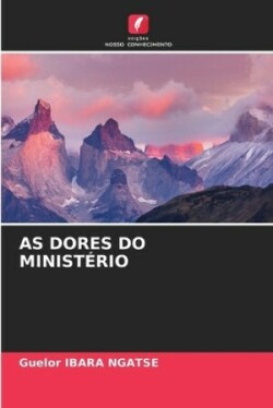 As Dores Do Ministério