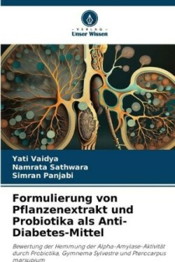 Formulierung von Pflanzenextrakt und Probiotika als Anti-Diabetes-Mittel