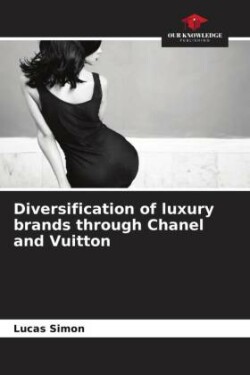 Diversification of luxury brands through Chanel and Vuitton