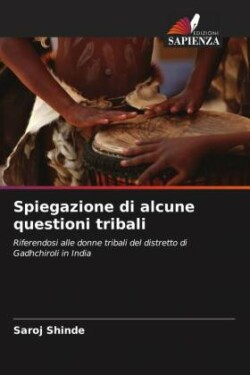 Spiegazione di alcune questioni tribali