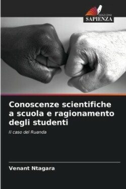 Conoscenze scientifiche a scuola e ragionamento degli studenti