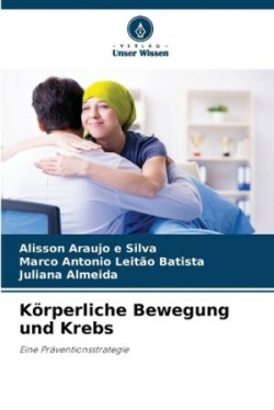 Körperliche Bewegung und Krebs