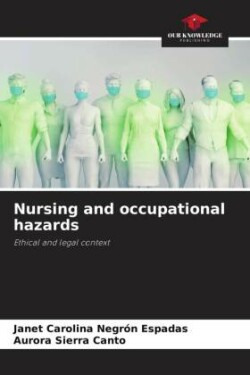 Nursing and occupational hazards
