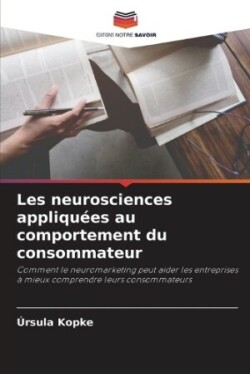 Les neurosciences appliquées au comportement du consommateur