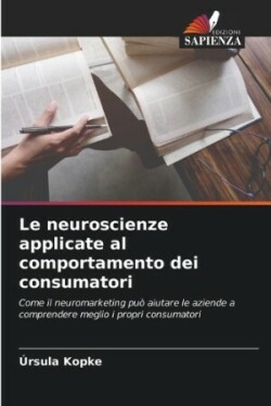 neuroscienze applicate al comportamento dei consumatori